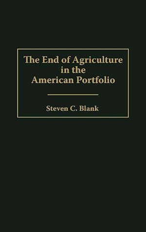 The End of Agriculture in the American Portfolio