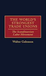 The World's Strongest Trade Unions