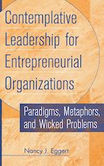 Contemplative Leadership for Entrepreneurial Organizations