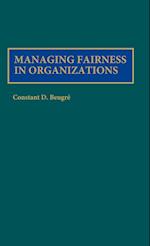 Managing Fairness in Organizations