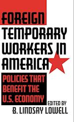 Foreign Temporary Workers in America