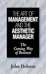 The Art of Management and the Aesthetic Manager