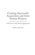 Creating Successful Acquisition and Joint Venture Projects