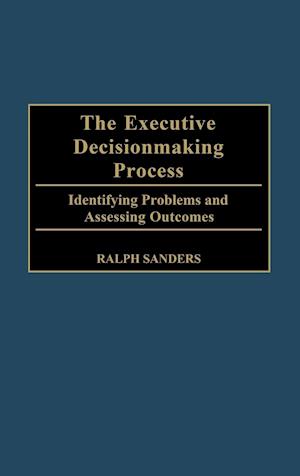 The Executive Decisionmaking Process