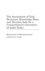 The Assessment of Task Structure, Knowledge Base, and Decision Aids for a Comprehensive Inventory of Audit Tasks