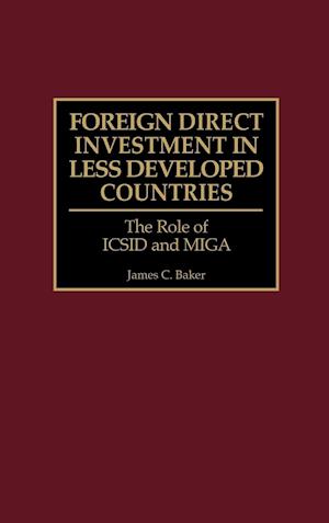 Foreign Direct Investment in Less Developed Countries