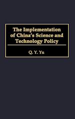 The Implementation of China's Science and Technology Policy