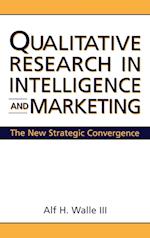 Qualitative Research in Intelligence and Marketing