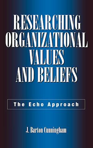 Researching Organizational Values and Beliefs