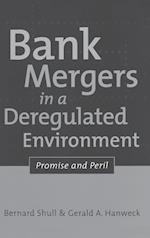 Bank Mergers in a Deregulated Environment
