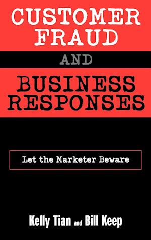 Customer Fraud and Business Responses