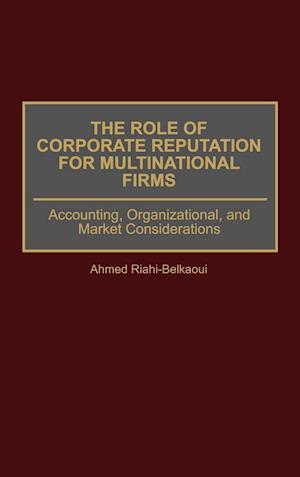The Role of Corporate Reputation for Multinational Firms