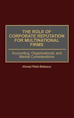 The Role of Corporate Reputation for Multinational Firms