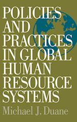 Policies and Practices in Global Human Resource Systems