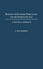 Business and Economic Forecasting for the Information Age