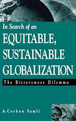 In Search of an Equitable, Sustainable Globalization