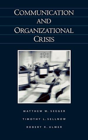 Communication and Organizational Crisis