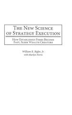 The New Science of Strategy Execution