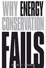 Why Energy Conservation Fails