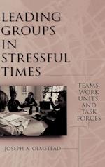 Leading Groups in Stressful Times