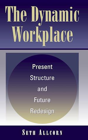The Dynamic Workplace