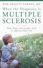 When the Diagnosis Is Multiple Sclerosis