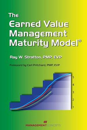 The Earned Value Management Maturity Model