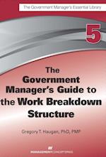 Government Manager's Guide to the Work Breakdown Structure