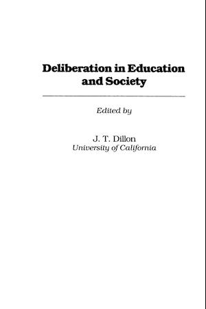 Deliberation in Education and Society