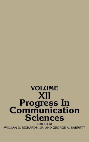 Progress in Communication Sciences, Volume 12