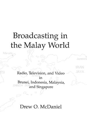 Broadcasting in the Malay World