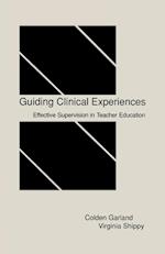 Guiding Clinical Experiences