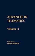 Advances in Telematics, Volume 3