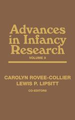 Advances in Infancy Research, Volume 9