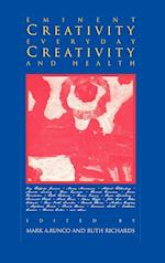 Eminent Creativity, Everyday Creativity, and Health