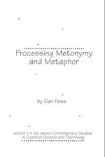 Processing Metonymy and Metaphor