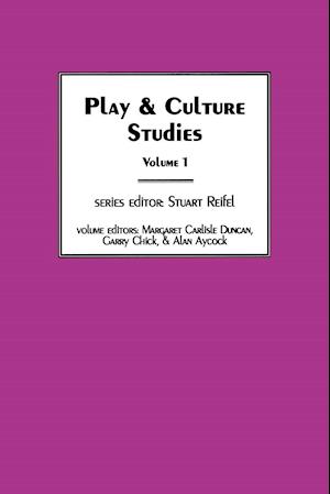 Play & Culture Studies, Volume 1