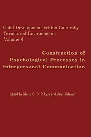 Child Development Within Culturally Structured Environments, Volume 4