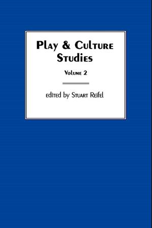 Play & Culture Studies, Volume 2
