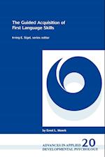 The Guided Acquisition of First Language Skills