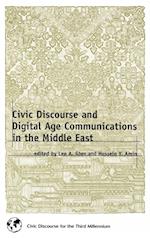 Civic Discourse and Digital Age Communications in the Middle East