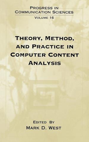 Theory, Method, and Practice in Computer Content Analysis