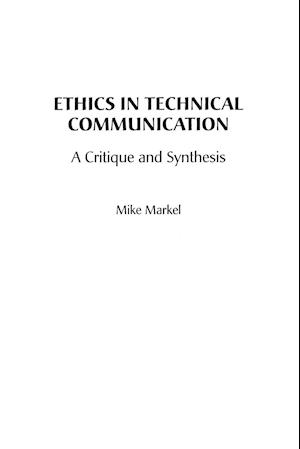 Ethics in Technical Communication