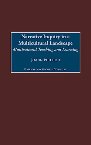 Narrative Inquiry in a Multicultural Landscape