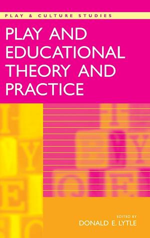 Play and Educational Theory and Practice