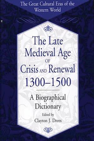 Late Medieval Age of Crisis and Renewal, 1300-1500