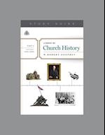 A Survey of Church History, Part 6 A.D. 1900-2000, Teaching Series Study Guide
