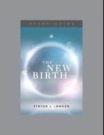 The New Birth, Teaching Series Study Guide
