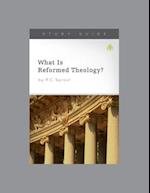 What Is Reformed Theology?