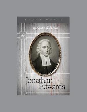 Jonathan Edwards, Teaching Series Study Guide